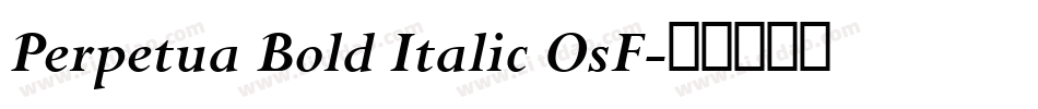 Perpetua Bold Italic OsF字体转换